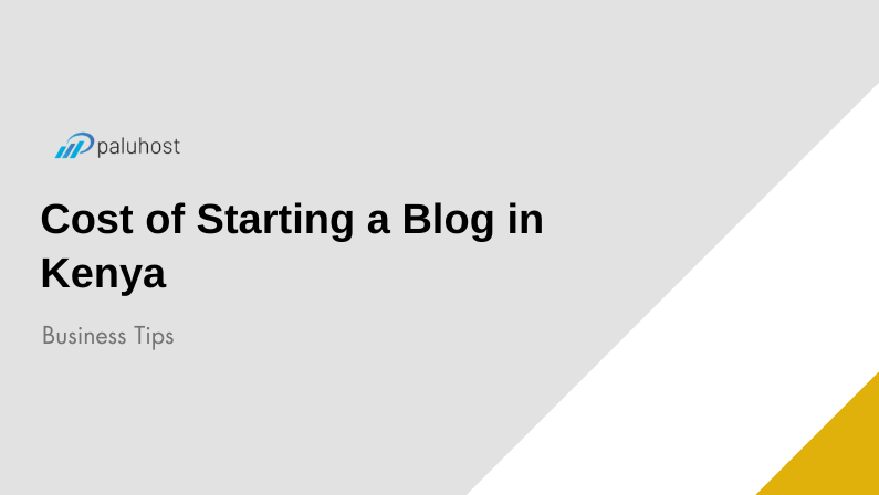 The Real Cost of Starting a Blog in Kenya in 2024